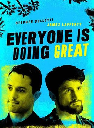 Affiche de la série Everyone is Doing Great (2021) de James Lafferty Affiche de la série Everyone is Doing Great (2021) de James Lafferty. Voir Everyone is Doing Great en streaming / torrent sur meilleurs-films.fr