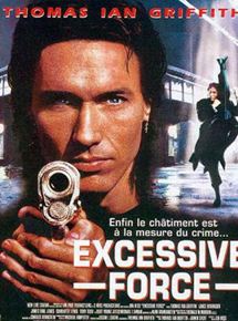Affiche du film Excessive Force (1993) de Jon Hess. Voir Excessive Force en streaming / torrent sur meilleurs-films.fr