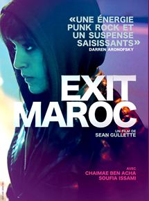 Affiche du film Exit Maroc (2013) de Sean Gullette. Voir Exit Maroc en streaming / torrent sur meilleurs-films.fr