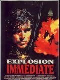 Affiche du film Explosion immédiate (1992) de Christian Duguay. Voir Explosion immédiate en streaming / torrent sur meilleurs-films.fr