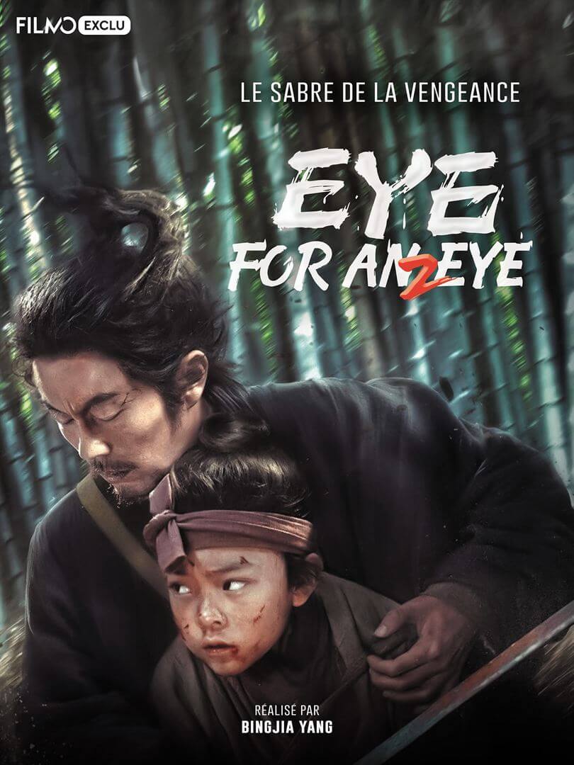 Affiche du film Eye for an Eye 2 (2024) de Bingjia Yang Affiche du film Eye for an Eye 2 (2024) de Bingjia Yang. Voir Eye for an Eye 2 en streaming / torrent sur meilleurs-films.fr
