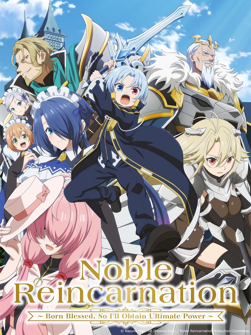 Affiche de la série Noble Reincarnation : Born Blessed, So I’ll Obtain Ultimate Power (2026) de Affiche de la série Noble Reincarnation : Born Blessed, So I’ll Obtain Ultimate Power (2026) de . Voir Noble Reincarnation : Born Blessed, So I’ll Obtain Ultimate Power en streaming / torrent sur meilleurs-films.fr