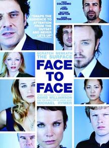 Affiche du film Face to Face (2011) de Michael Rymer. Voir Face to Face en streaming / torrent sur meilleurs-films.fr