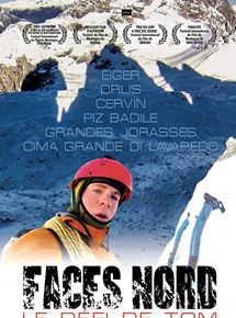 Affiche du film Faces Nord, le défi de Tom (2017) de Angel Luis Esteban Vega,Elena Goatelli,. Voir Faces Nord, le défi de Tom en streaming / torrent sur meilleurs-films.fr