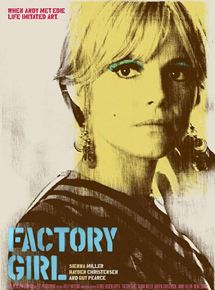 Affiche du film Factory Girl – Portrait d’une muse (2006) de George Hickenlooper. Voir Factory Girl – Portrait d’une muse en streaming / torrent sur meilleurs-films.fr