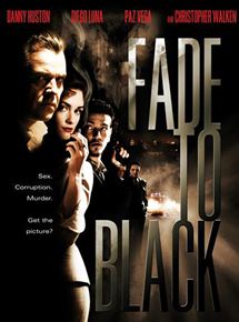 Affiche du film Fade To Black (2006) de Oliver Parker. Voir Fade To Black en streaming / torrent sur meilleurs-films.fr