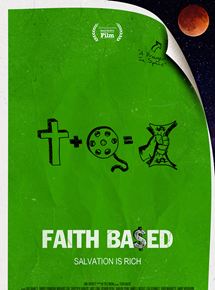 Affiche du film Faith Based (2019) de Vincent Masciale. Voir Faith Based en streaming / torrent sur meilleurs-films.fr