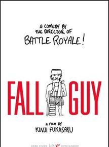 Affiche du film Fall Guy (1982) de Kinji Fukasaku Affiche du film Fall Guy (1982) de Kinji Fukasaku. Voir Fall Guy en streaming / torrent sur meilleurs-films.fr