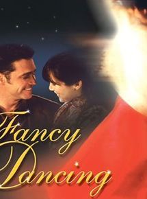 Affiche du film Fancy Dancing (2002) de Brock Simpson. Voir Fancy Dancing en streaming / torrent sur meilleurs-films.fr