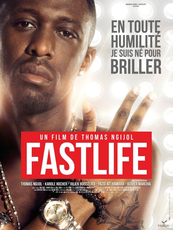 Affiche du film Fastlife (2013) de Thomas Ngijol Affiche du film Fastlife (2013) de Thomas Ngijol. Voir Fastlife en streaming / torrent sur meilleurs-films.fr