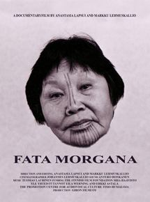 Affiche du film Fata morgana (2004) de Markku Lehmuskallio,Anastasia Lapsui, Affiche du film Fata morgana (2004) de Markku Lehmuskallio,Anastasia Lapsui,. Voir Fata morgana en streaming / torrent sur meilleurs-films.fr