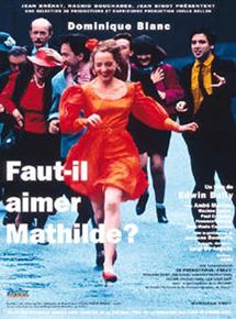 Affiche du film Faut-il aimer Mathilde ? (1993) de Edwin Baily Affiche du film Faut-il aimer Mathilde ? (1993) de Edwin Baily. Voir Faut-il aimer Mathilde ? en streaming / torrent sur meilleurs-films.fr