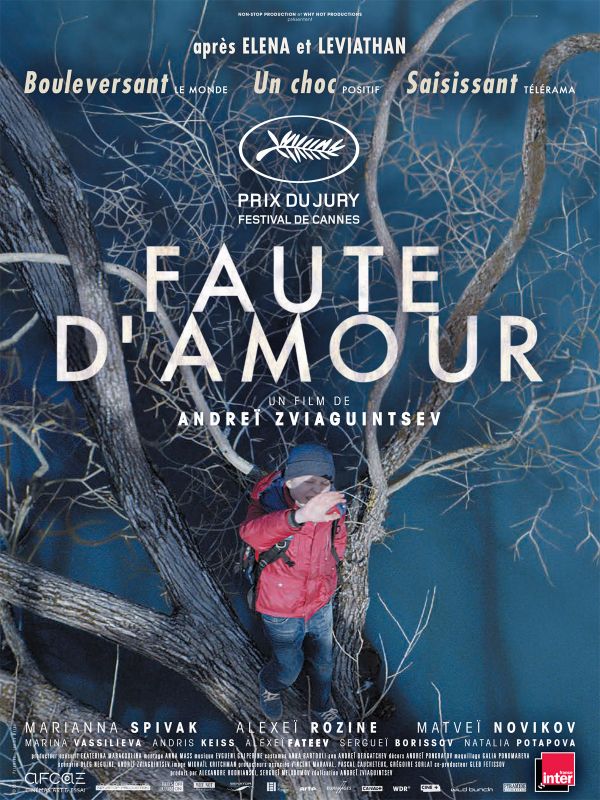 Affiche du film Faute d’amour (2017) de Andrey Zvyagintsev Affiche du film Faute d’amour (2017) de Andrey Zvyagintsev. Voir Faute d’amour en streaming / torrent sur meilleurs-films.fr