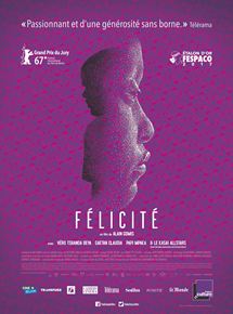 Affiche du film Félicité (2017) de Alain Gomis. Voir Félicité en streaming / torrent sur meilleurs-films.fr
