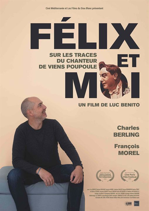 Affiche du film Félix et moi, sur les traces du chanteur de Viens Poupoule ! (2022) de Luc Benito. Voir Félix et moi, sur les traces du chanteur de Viens Poupoule ! en streaming / torrent sur meilleurs-films.fr