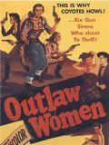 Affiche du film Femmes hors-la-loi (1955) de Sam Newfield. Voir Femmes hors-la-loi en streaming / torrent sur meilleurs-films.fr