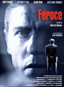 Affiche du film Féroce (2001) de Gilles de Maistre. Voir Féroce en streaming / torrent sur meilleurs-films.fr