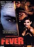 Affiche du film Fever (1998) de Alex Winter. Voir Fever en streaming / torrent sur meilleurs-films.fr