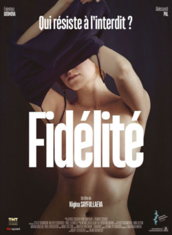 Affiche du film Fidélité (2019) de Niguina Saïfoullaeva.