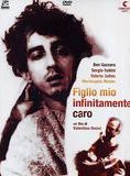 Affiche du film Figlio mio infinitamente caro (1987) de Valentino Orsini Affiche du film Figlio mio infinitamente caro (1987) de Valentino Orsini. Voir Figlio mio infinitamente caro en streaming / torrent sur meilleurs-films.fr