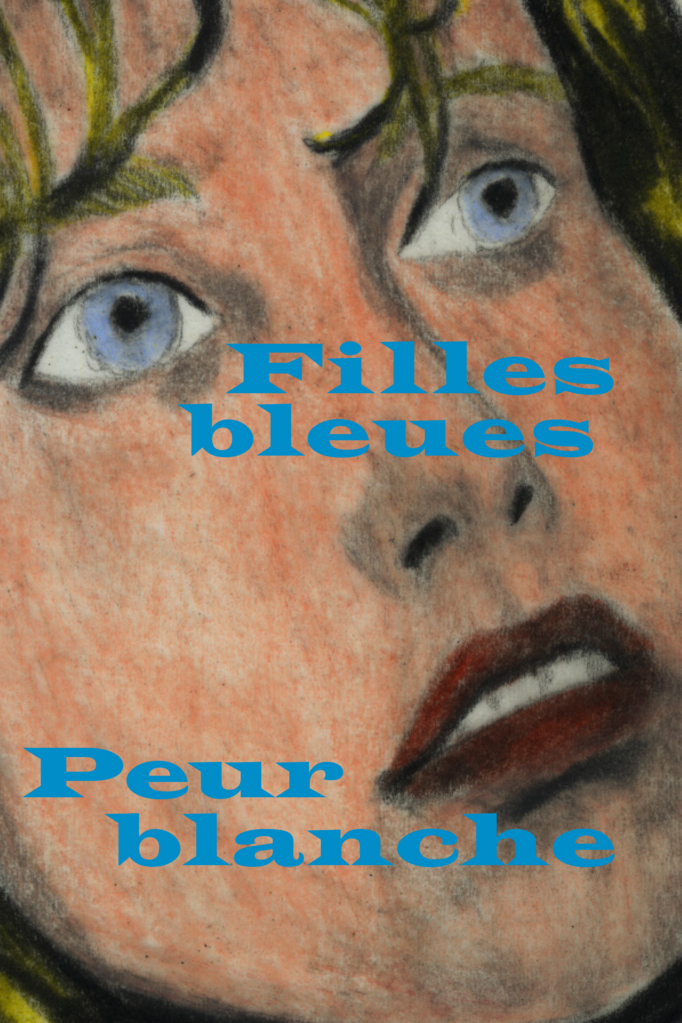 Affiche du court métrage Filles bleues, peur blanche () de Lola Halifa-Legrand. Voir Filles bleues, peur blanche en streaming / torrent sur meilleurs-films.fr