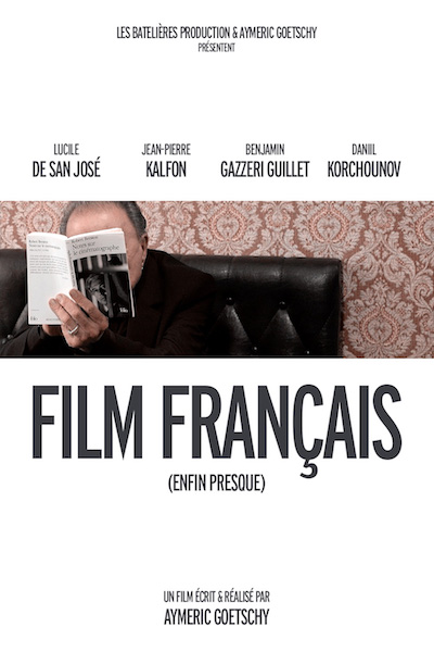 Affiche du court métrage Film français (enfin presque) (2017) de Aymeric Goetschy. Voir Film français (enfin presque) en streaming / torrent sur meilleurs-films.fr