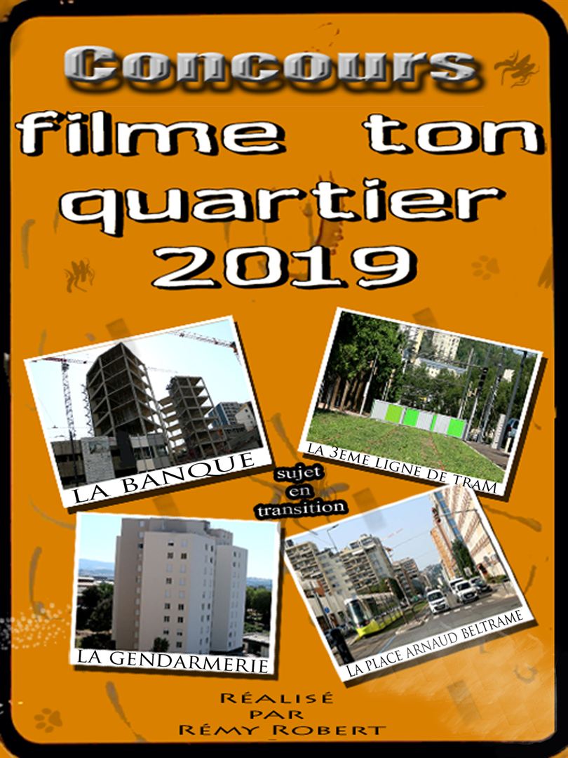 Affiche du court métrage Filme Ton Quartier 2019 (2019) de Rémy Robert. Voir Filme Ton Quartier 2019 en streaming / torrent sur meilleurs-films.fr