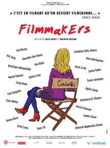 Affiche du film FilmmakErs (2019) de Julie Gayet,Mathieu Busson,. Voir FilmmakErs en streaming / torrent sur meilleurs-films.fr