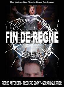 Affiche du film Fin de règne (2007) de Gérard Guerrieri. Voir Fin de règne en streaming / torrent sur meilleurs-films.fr