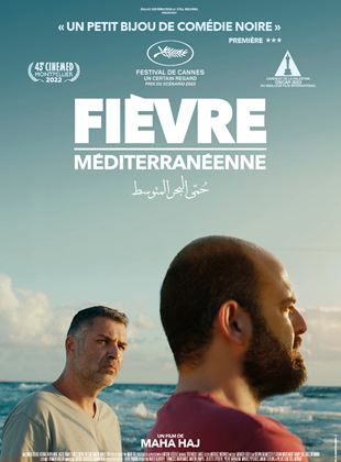 Affiche du film Fièvre Méditerranéenne (2022) de Maha Haj. Voir Fièvre Méditerranéenne en streaming / torrent sur meilleurs-films.fr