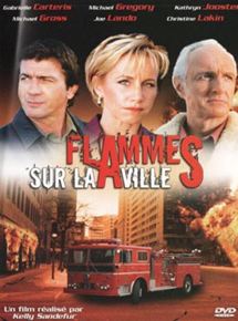 Affiche du film Flammes sur la ville (2004) de Kelly Sandefur. Voir Flammes sur la ville en streaming / torrent sur meilleurs-films.fr