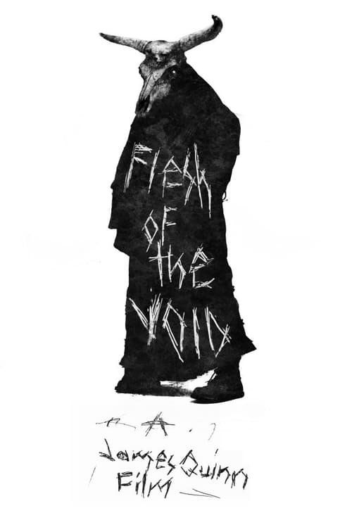 Affiche du film Flesh of the Void (2017) de James Quinn. Voir Flesh of the Void en streaming / torrent sur meilleurs-films.fr