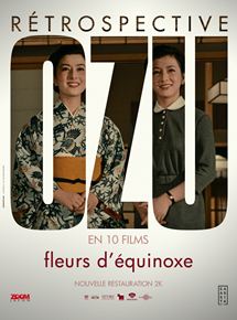 Affiche du film Fleurs d’équinoxe (1958) de Yasujirô Ozu Affiche du film Fleurs d’équinoxe (1958) de Yasujirô Ozu. Voir Fleurs d’équinoxe en streaming / torrent sur meilleurs-films.fr