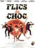 Affiche du film Flics de choc (1983) de Jean-Pierre Desagnat. Voir Flics de choc en streaming / torrent sur meilleurs-films.fr