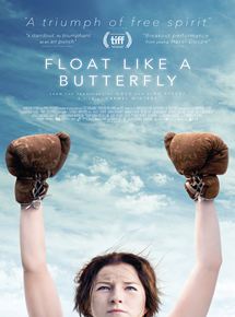 Affiche du film Float Like a Butterfly (2018) de Carmel Winters Affiche du film Float Like a Butterfly (2018) de Carmel Winters. Voir Float Like a Butterfly en streaming / torrent sur meilleurs-films.fr