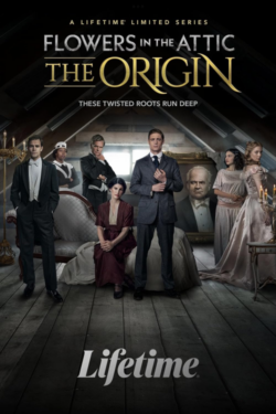 Affiche de la série Flowers In The Attic: The Origin (2022) de Amy Rardin & Paul Sciarrotta.