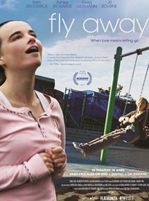 Affiche du film Fly Away (2011) de Janet Grillo. Voir Fly Away en streaming / torrent sur meilleurs-films.fr