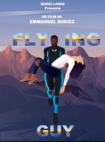 Affiche du film Flying Guy (2019) de Emmanuel Buriez. Voir Flying Guy en streaming / torrent sur meilleurs-films.fr