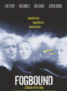 Affiche du film Fogbound (2002) de Ate de Jong. Voir Fogbound en streaming / torrent sur meilleurs-films.fr
