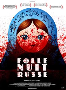 Affiche du film Folle Nuit Russe (2017) de Anja Kreis. Voir Folle Nuit Russe en streaming / torrent sur meilleurs-films.fr