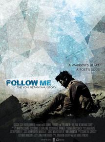 Affiche du film Follow Me: The Yoni Netanyahu Story (2012) de Ari Daniel Pinchot,Jonathan Gruber,. Voir Follow Me: The Yoni Netanyahu Story en streaming / torrent sur meilleurs-films.fr