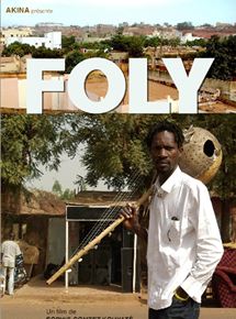 Affiche du film Foly (2007) de Sophie Comtet Kouyaté. Voir Foly en streaming / torrent sur meilleurs-films.fr