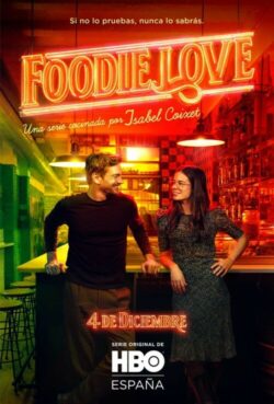 Affiche de la série Foodie Love (2019) de Isabel Coixet.