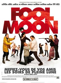Affiche du film Fool Moon (2007) de Jérôme L'hotsky. Voir Fool Moon en streaming / torrent sur meilleurs-films.fr