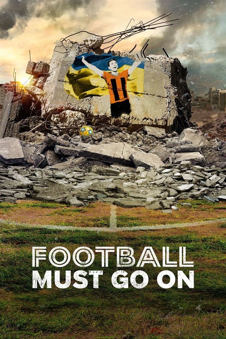 Affiche de la série Football Must Go On (2023) de Affiche de la série Football Must Go On (2023) de . Voir Football Must Go On en streaming / torrent sur meilleurs-films.fr