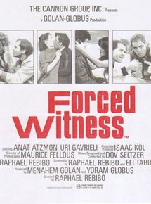 Affiche du film Forced Witness (1984) de Raphael Rebibo Affiche du film Forced Witness (1984) de Raphael Rebibo. Voir Forced Witness en streaming / torrent sur meilleurs-films.fr