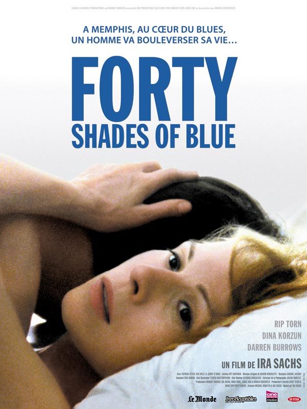 Affiche du film Forty Shades of Blue (2005) de Ira Sachs. Voir Forty Shades of Blue en streaming / torrent sur meilleurs-films.fr