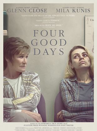 Affiche du film Four Good Days (2021) de Rodrigo García Affiche du film Four Good Days (2021) de Rodrigo García. Voir Four Good Days en streaming / torrent sur meilleurs-films.fr