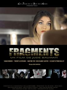 Affiche du film Fragments (2018) de Jude Bauman Affiche du film Fragments (2018) de Jude Bauman. Voir Fragments en streaming / torrent sur meilleurs-films.fr