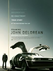 Affiche du film Framing John DeLorean (2019) de Don Argott,Sheena M. Joyce,. Voir Framing John DeLorean en streaming / torrent sur meilleurs-films.fr